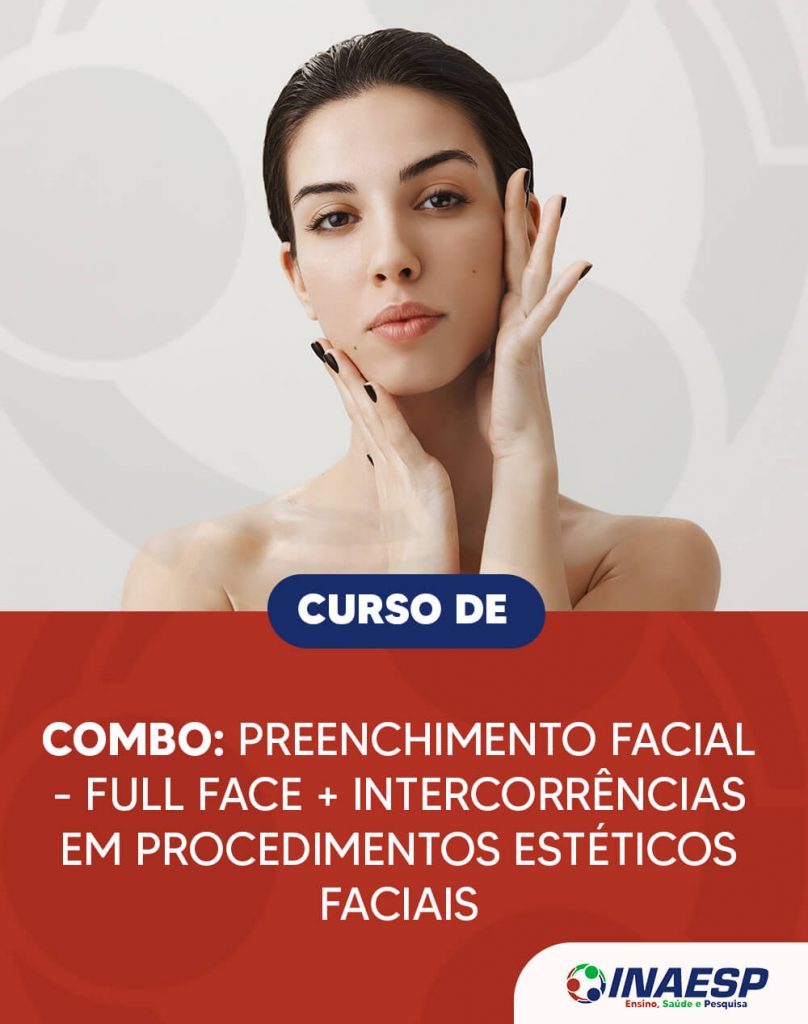 Combo Preenchimento Facial Full Face Intercorrências em